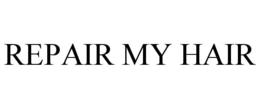 REPAIR MY HAIR trademark