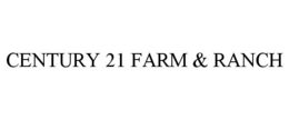 CENTURY 21 FARM & RANCH trademark