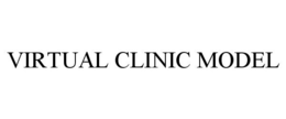 VIRTUAL CLINIC MODEL trademark