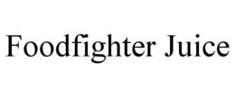 FOODFIGHTER JUICE trademark