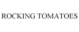ROCKING TOMATOES trademark