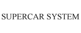 SUPERCAR SYSTEM trademark