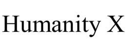 HUMANITY X trademark