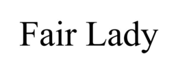 FAIR LADY trademark