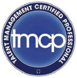 TALENT MANAGEMENT CERTIFIED PROFESSIONAL, TMCP trademark