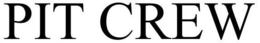 PIT CREW trademark