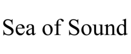 SEA OF SOUND trademark