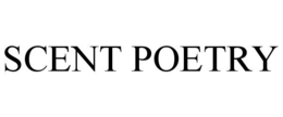SCENT POETRY trademark