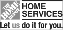 THE HOME DEPOT HOME SERVICES LET US DO IT FOR YOU. trademark