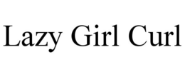 LAZY GIRL CURL trademark