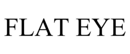 FLAT EYE trademark