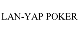 LAN-YAP POKER trademark