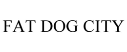 FAT DOG CITY trademark