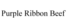PURPLE RIBBON BEEF trademark