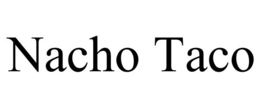 NACHO TACO trademark