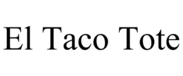 EL TACO TOTE trademark