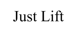 JUST LIFT trademark