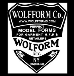 WOLFFORM CO. WWW.WOLFFORMS.COM PERFECT MODEL FORMS FOR GARMENT M.F.R. & RETAILERS WOLFORM REG. NY (212)633-1508 trademark