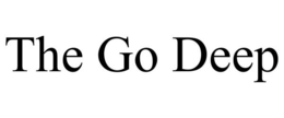 THE GO DEEP trademark