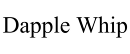 DAPPLE WHIP trademark