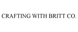 CRAFTING WITH BRITT CO. trademark
