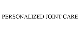 PERSONALIZED JOINT CARE trademark