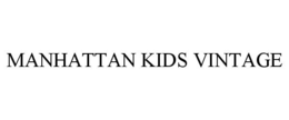 MANHATTAN KIDS VINTAGE trademark