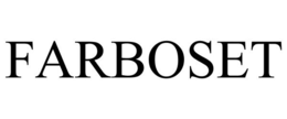 FARBOSET trademark