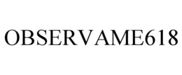 OBSERVAME618 trademark