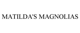 MATILDA'S MAGNOLIAS trademark