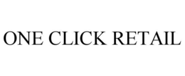 ONE CLICK RETAIL trademark