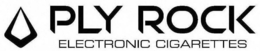 PLY ROCK ELECTRONIC CIGARETTES trademark