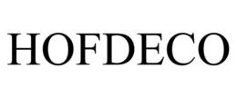 HOFDECO trademark