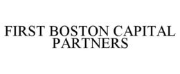 FIRST BOSTON CAPITAL PARTNERS trademark