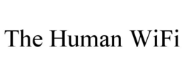 THE HUMAN WIFI trademark