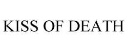 KISS OF DEATH trademark