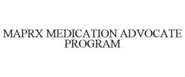 MAPRX MEDICATION ADVOCATE PROGRAM trademark