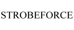 STROBEFORCE trademark