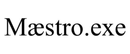 MÆSTRO.EXE trademark