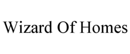 WIZARD OF HOMES trademark