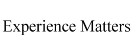 EXPERIENCE MATTERS trademark