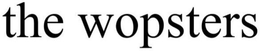 THE WOPSTERS trademark