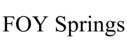FOY SPRINGS trademark