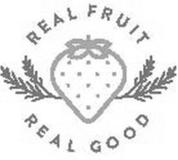 REAL FRUIT REAL GOOD trademark