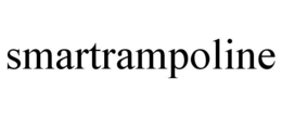 SMARTRAMPOLINE trademark