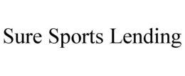 SURE SPORTS LENDING trademark