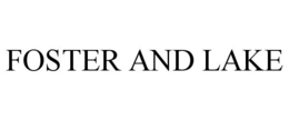FOSTER AND LAKE trademark