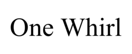 ONE WHIRL trademark