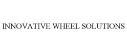 INNOVATIVE WHEEL SOLUTIONS trademark