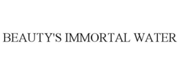 BEAUTY'S IMMORTAL WATER trademark